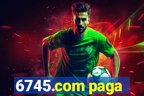 6745.com paga